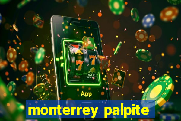 monterrey palpite